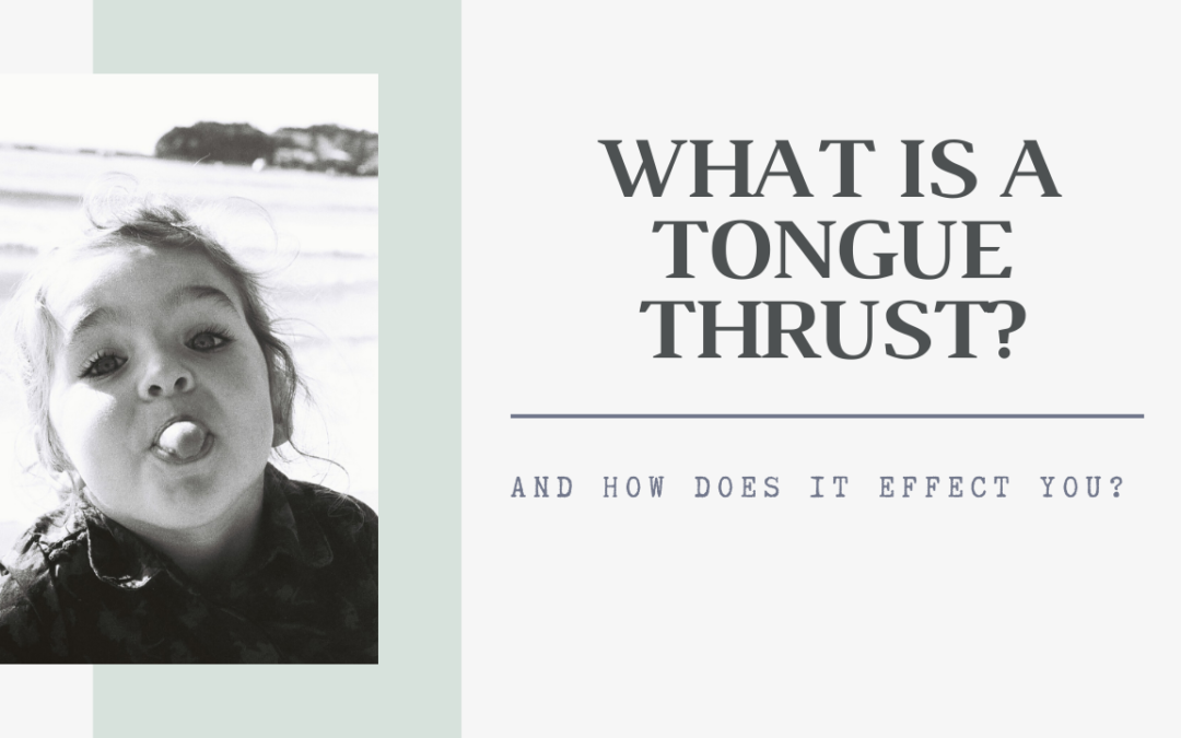 What Is a Tongue Thrust?