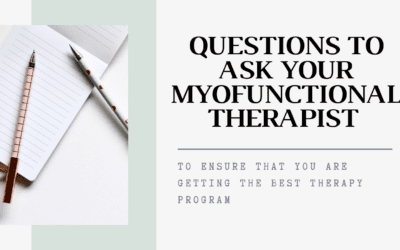 Questions to Ask Your Myofunctional Therapist