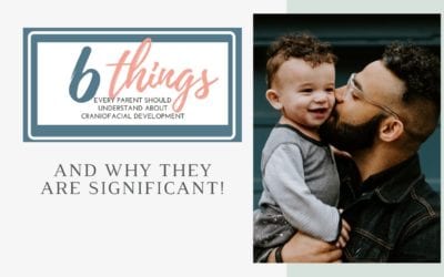 6 Things Every Parent Should Understand About Craniofacial Development