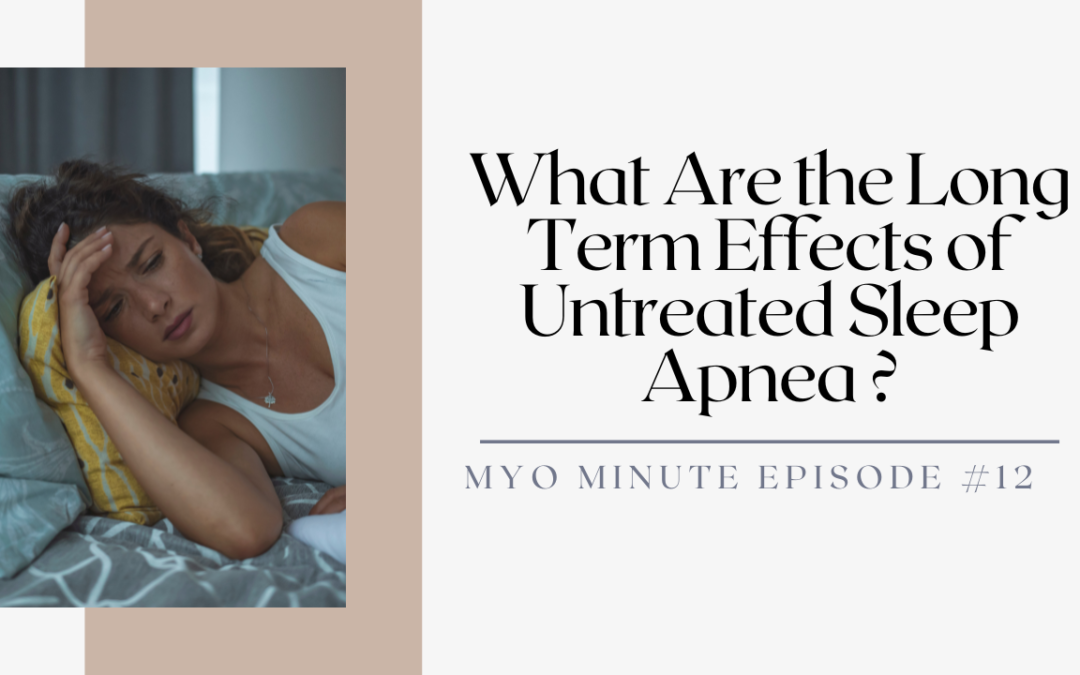 a nervous, tired looking woman worries about the long term effects of untreated sleep apnea and if she should consider virtual myofunctional therapy