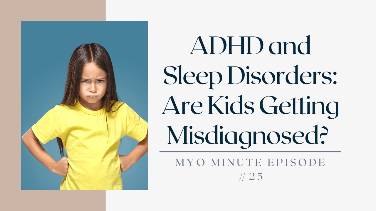 angry girl in a yellow shirt with the title "ADHD and Sleep Disorders: Are Kids Getting Misdiagnosed?"