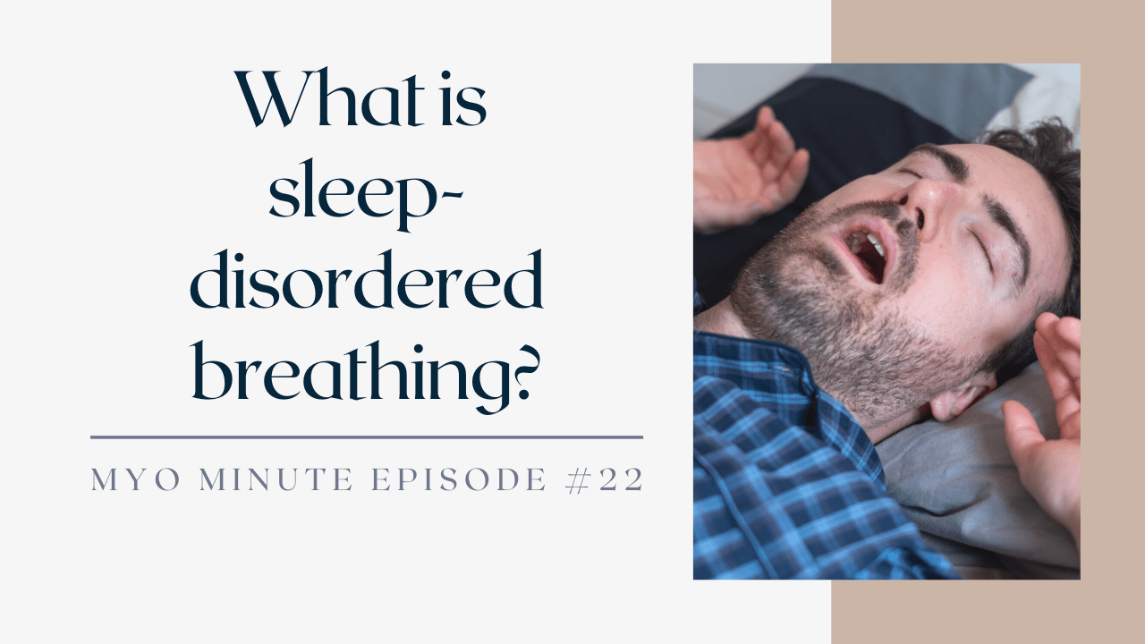 What Is Sleep-disordered Breathing? 